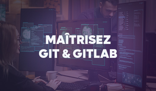 Maîtrisez Git et GitLab pour une Collaboration de Code Efficace